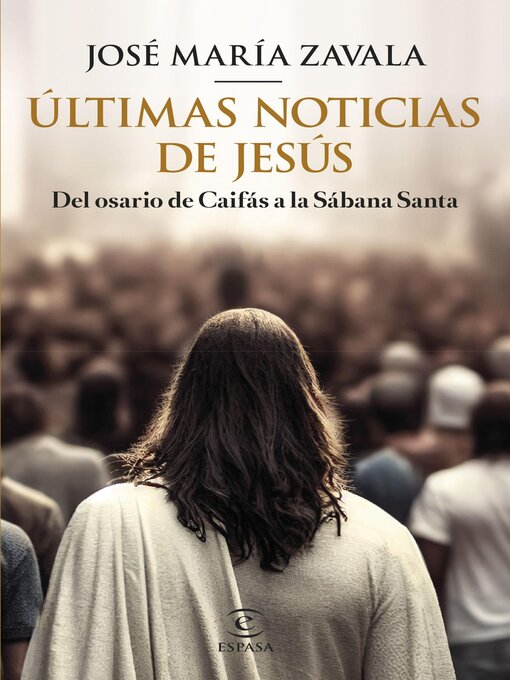 Title details for Últimas noticias de Jesús by José María Zavala - Available